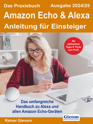 cover image of Das Praxisbuch Amazon Echo & Alexa--Anleitung für Einsteiger (Ausgabe 2024/25)